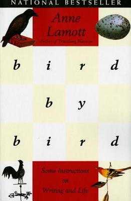 Anne Lamont's "Bird by Bird" -- A nonfiction read to finish on the craft of writing